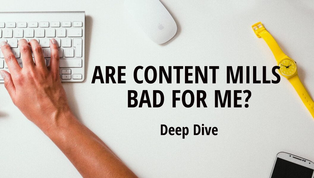 Are Content Mills Bad For Me?