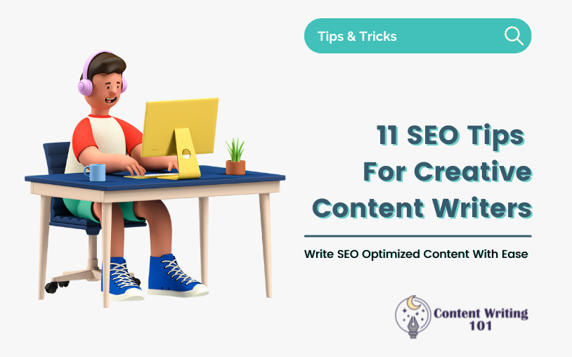 SEO Tips For Creative Content Writers